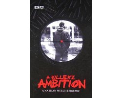 Nathan Welch Epidemic-A Killer'z Ambition