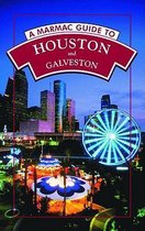 Marmac Guide to Houston and Galveston, A