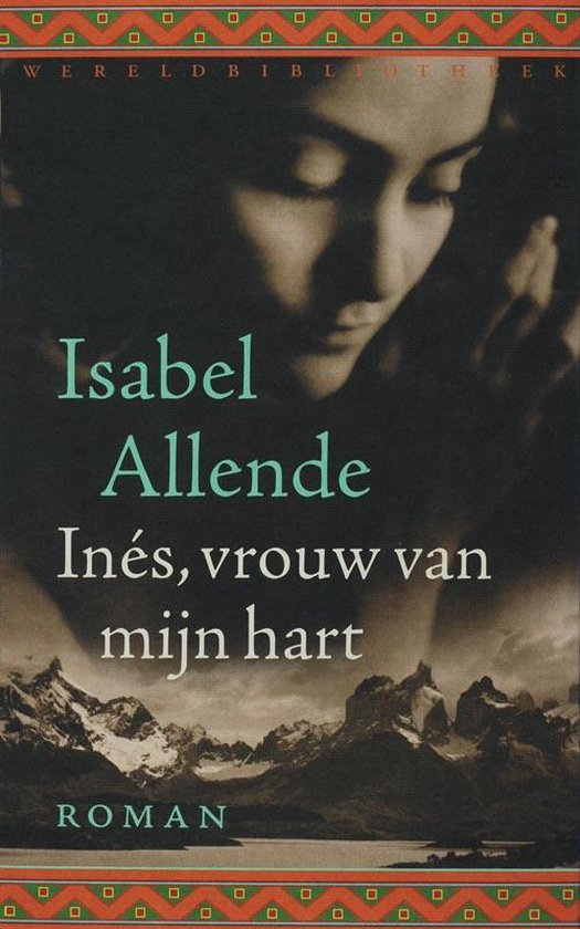 Boekcover "Inés, vrouw van mijn hart" van Isabel Allende met close-up van een vrouw en bergen.