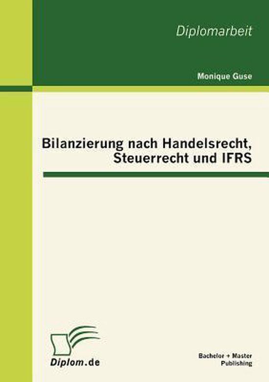 Bilanzierung nach Handelsrecht, Steuerrecht und IFRS - cover