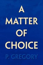 A Matter of Choice