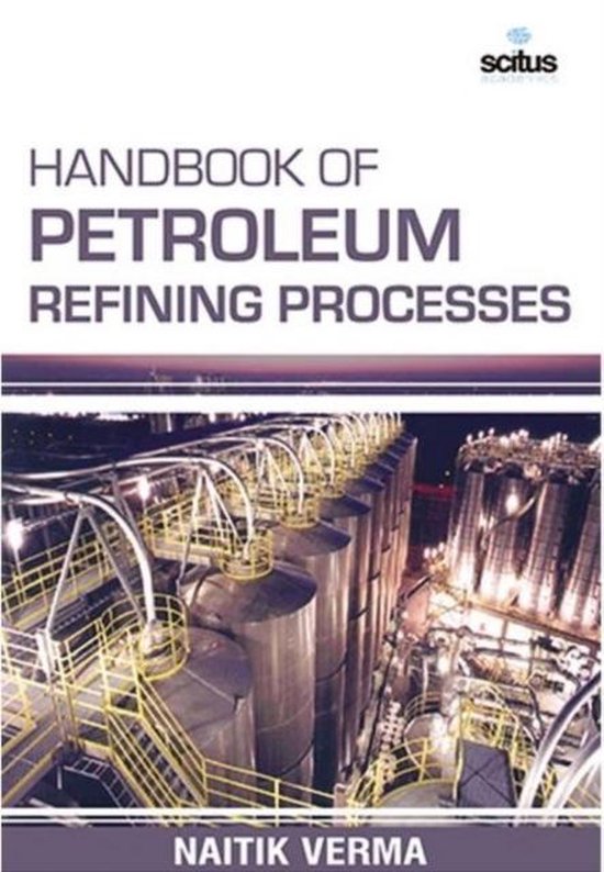 Handbook of Petroleum Refining Processes 9781681173962 Boeken