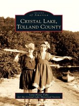 Images of America - Crystal Lake, Tolland County