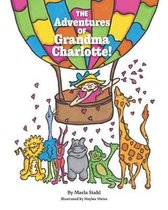 The Adventures of Grandma Charlotte!