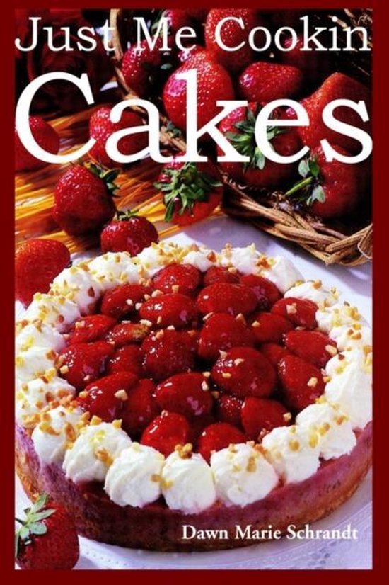 Just Me Cookin Cakes - cover
