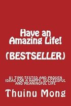 Have a Great Life!