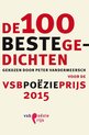De 100 beste gedichten gekozen door Peter Vandermeersch voor de VSB Poezieprijs 2015