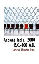 Ancient India, 2000 B.C.-800 A.D.