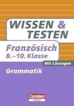 Wissen und Testen 8.-10. Schuljahr Französisch Grammatik