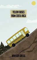 Yellow Buses From Costa Rica