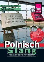 Kauderwelsch 228 - Reise Know-How Kauderwelsch Polnisch Slang - das andere Polnisch: Kauderwelsch-Sprachführer Band 228