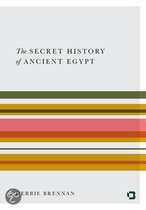 The Secret History Of Ancient Egypt