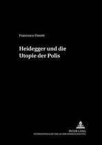 Heidegger und die Utopie der Polis