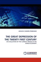 The Great Depression of the Twenty First Century