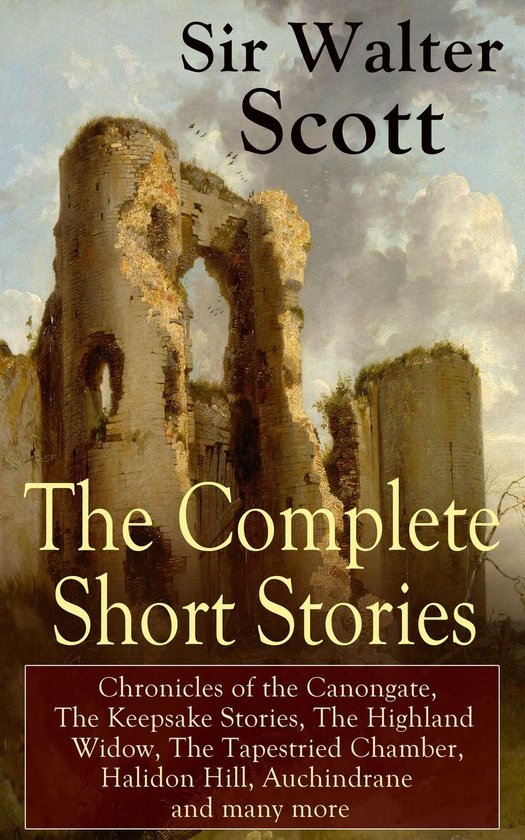 The Complete Short Stories of Sir Walter Scott: Chronicles o ... - cover