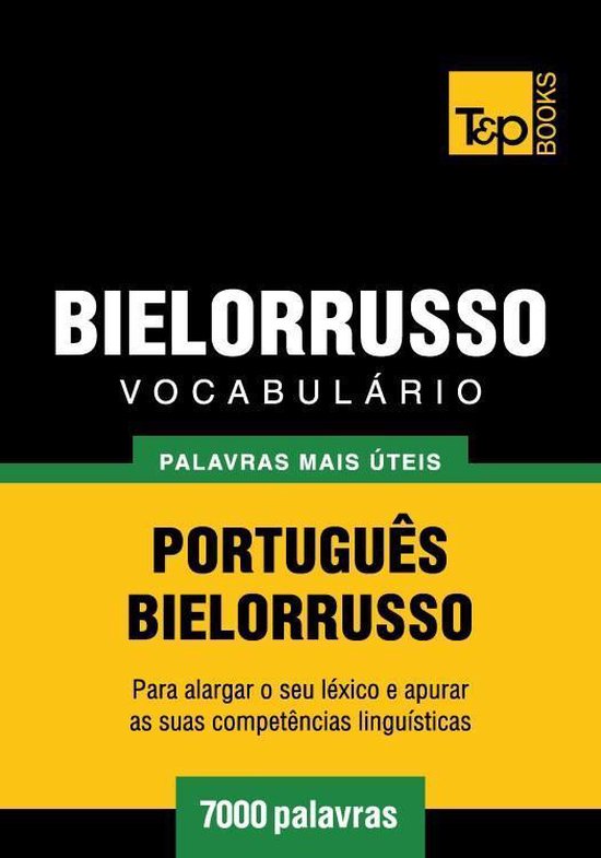 Vocabulário Português-Bielorrusso - 7000 palavras mais út ... - cover