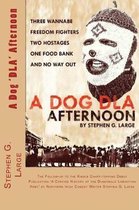 A Dog 'dla' Afternoon