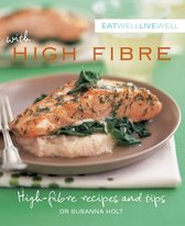 Eat Well Live Well High Fibre