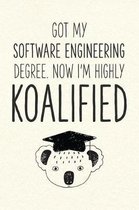 Got My Software Engineering Degree. Now I'm Highly Koalified