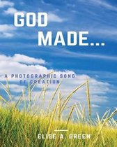 God Made...