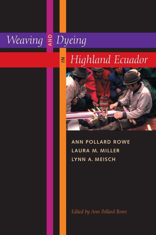 Weaving and Dyeing in Highland Ecuador - cover