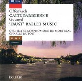 Offenbach: Gaite Parisienne / Gounod: Ballet Music