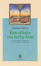 Een erfenis van heilig hout