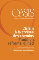 Oasis 21 - Oasis n. 21, L’Islam à la croisée des chemins. Tradition, réforme, djihad