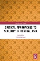 Central Asian Studies- Critical Approaches to Security in Central Asia
