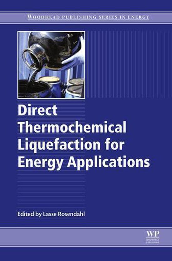 Direct Thermochemical Liquefaction for Energy Applications - cover