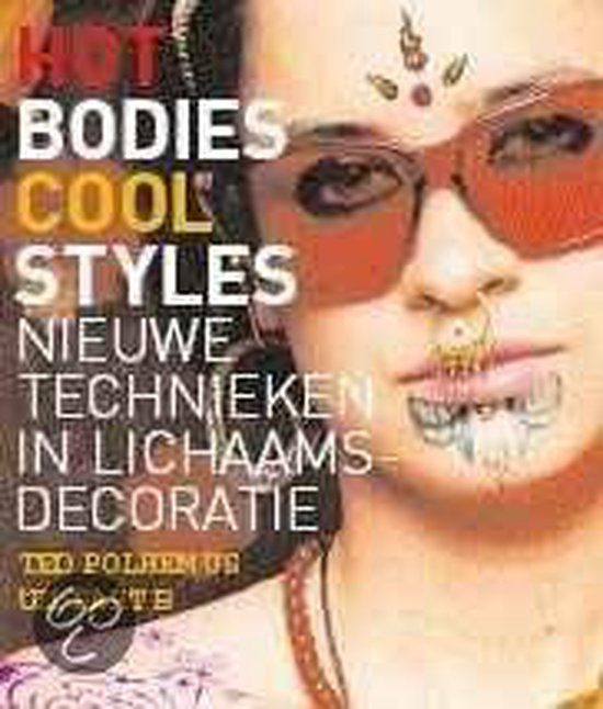 Cover van het boek 'Hot bodies cool styles (ned)' van Ted Polhemus