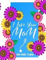 I love you Mom and here's why