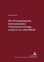Internationalrechtliche Studien- Die Neuregelung Des Internationalen Verbrauchervertragsrechts in Art. 29a Egbgb