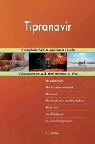 Tipranavir; Complete Self-Assessment Guide