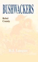 Bushwhackers 02: Rebel County