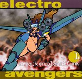 Electro Avengers: Attack on Planet Funk, Vol. 1