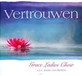 Vertrouwen - Grace Ladies Choir -  Joost van Belzen / Peter Wildeman orgel - Jaap Kramer vleugel - Kees Alers fluit - Jaco van Houselt solist / CD Christelijk - Jongeren Koor - Gee