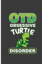 OTD Obsessive Turtle Disorder