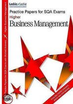Higher Business Management Practice Papers for SQA Exams