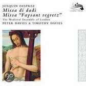 Josquin Desprez: Missa di dadi; Missa "Faysant regretz"