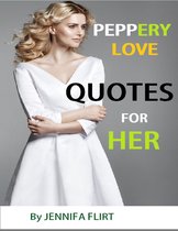Peppery Love Quotes for Her
