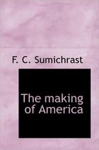 The Making of America