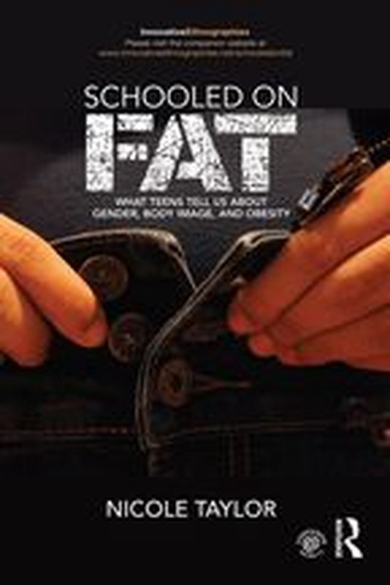 Innovative Ethnographies - Schooled on Fat - cover