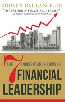 The 7 Indisputable Laws of Financial Leadership