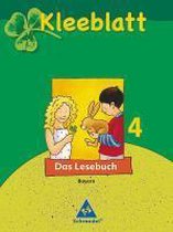 Kleeblatt 4. Das Lesebuch. Schülerband. Bayern