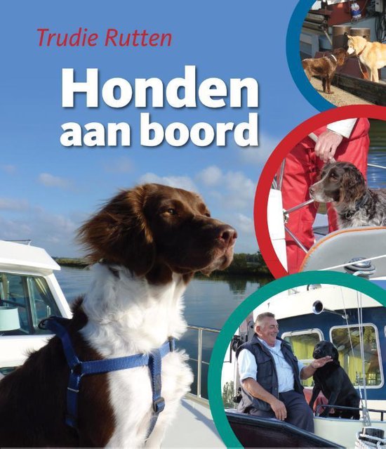 Cover van het boek 'Honden aan boord' van Trudie Rutten