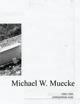 Michael W. Muecke Undergraduate Work