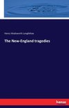 The New-England tragedies