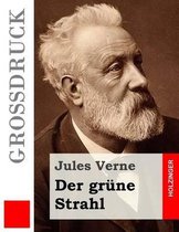 Der grune Strahl (Grossdruck)