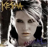 Ke$ha (Kesha): Animal [CD]